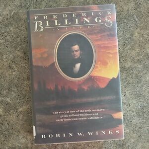 📕 Frederick Billings: A Life, 1st Edition [Robin W. Winks], Western Decor Book